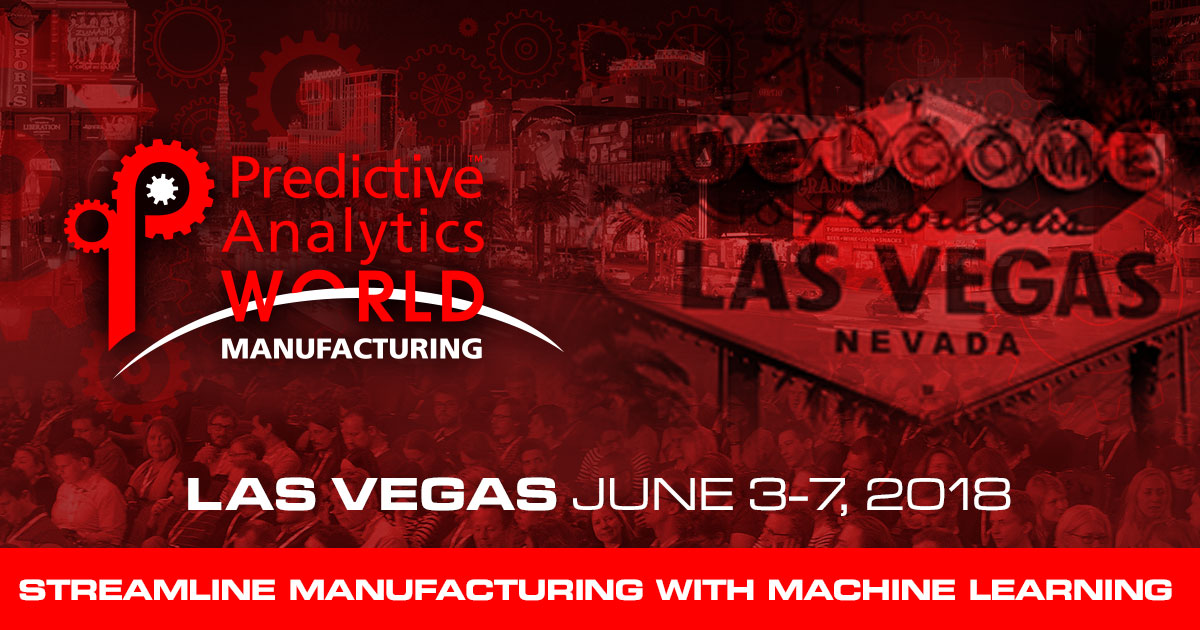 Predictive Analytics World for Manufacturing - Uber, Caterpillar, & More to Keynote PAW Manufacturing 
