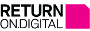 Return on Digital Return on Digital